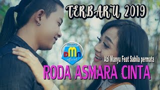 Download lagu RODA ASMARA CINTA --ABI MANYU FT SABILA PERMATA - mp3 Download lagu RODA ASMARA CINTA --ABI MANYU FT SABILA PERMATA - mp3