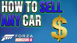 How To Sell Any Car On Forza Horizon 4