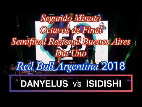 Danyelus vs Isidishi 2° Minuto - Semifinal Regional Buenos Aires Día 1: Red Bull Argentina 2018
