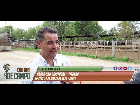 Pablo San Cristóbal - remate de Ferias Rauch - Martes 14 de marzo de 2023 - Rauch