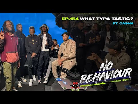 What typa tastic? | No Behaviour Podcast EP. 154| Margs, Loons & Beanos Feat Cashh