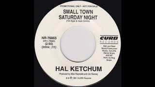 HAL KETCHUM * Small Town Saturday Night  1991   HQ
