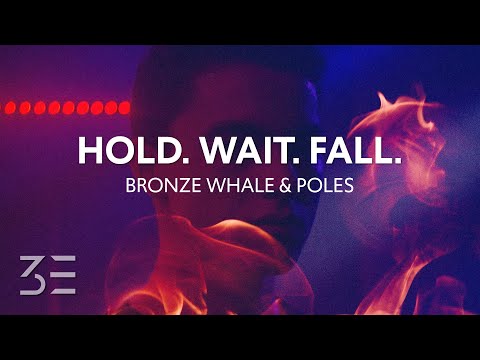 Bronze Whale & Poles - Hold. Wait. Fall. (Lyrics)