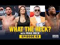 What the Heck: Colby Covington, Lauren Murphy, Terrance McKinney and Eryk Anders - MMA Fighting