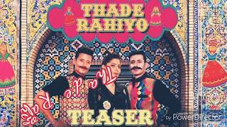 Thade Rahiyo Kanika  Kapoor &amp; Meet Bros New Best Song