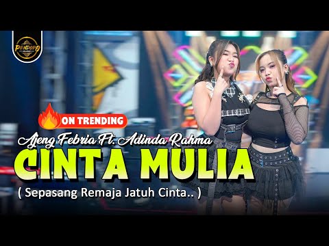 CINTA MULIA ( SEPASANG REMAJA JATUH CINTA )  - AJENG FEBRIA FT ADINDA RAHMA - NIRWANA COMEBACK (OMV)