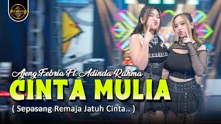 Download lagu CINTA MULIA ( SEPASANG REMAJA JATUH CINTA )  - AJENG FEBRIA FT ADINDA RAHMA mp3