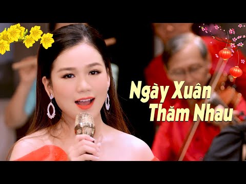 Ngày Xuân Thăm Nhau - Sương Sương | Nhạc Xuân Trữ Tình Mới 2025