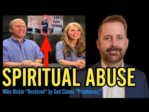 Abuser Mike Bickle "Restored by God" Claims Prophetess Sister (thus saith the Lord) IHOP / NAR