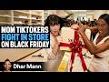INFLUENCER MOM S Fight Inside Mall Dhar Mann Studios