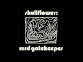 Skullflower - IIIrd Gatekeeper