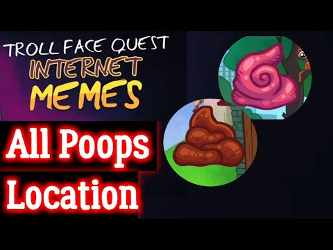 Troll Face Quest Internet Memes All Poops location Levels Android