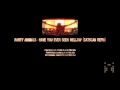 Party Animals Have You Ever Been Mellow Catscan Refix HQ