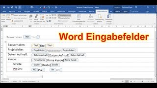 Word Eingabefelder einfügen. Textfelder Dokumenteigenschaften Entwurfsmodus