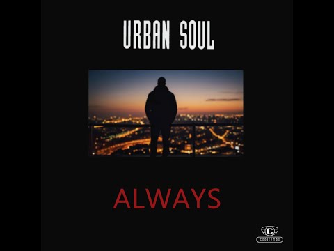 Urban Soul - (He's) Always (Sasha String Mix)