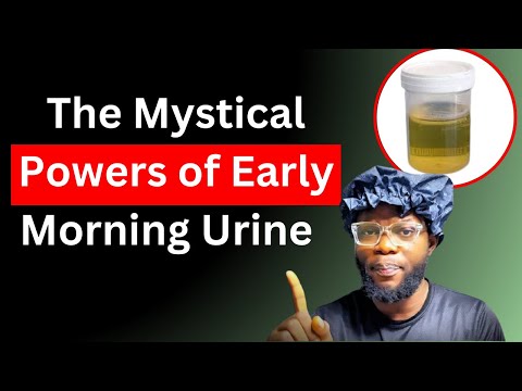 The Mystical Powers of Early Morning Urine and The Spiritual Benefits Surrounding it