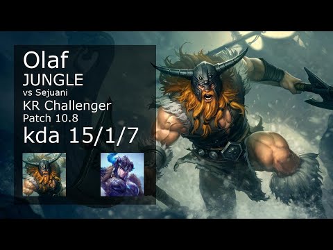 Olaf Jungle vs Sejuani - KR Challenger 15/1/7 Patch 10.8 Gameplay // [롤] 올라프 vs 세주아니 정글