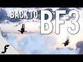 BACK TO BF3 - Battlefield 3 
