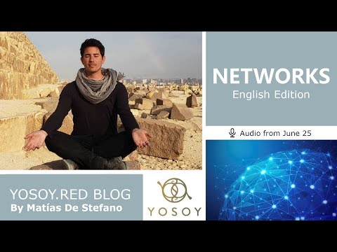Day 326 - NETWORKS - Matías De Stefano - YOSOY.RED BLOG: Sacral-Physical- Gemini, Read by Carey 6/25