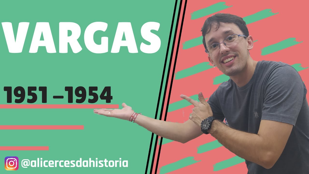 O Segundo Governo Vargas (1951-1954) - [Alicerces da História]