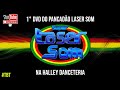 MELO DE LASER SOM 1 DVD LASER SOM 2014 HALLEY DANCETERIA