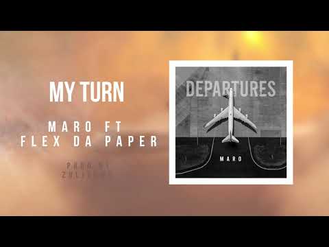 Maro Uganda - My Turn ft Flex D'Paper [Official Audio]