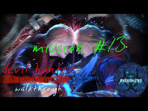 Devil May Cry 4 Walkthrough: Mission #13 (Devil Hunter)