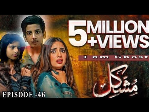 Mushkil episode #46|drama serial Mushki