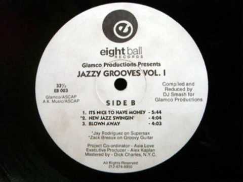 Jazzy Grooves Vol.1 - Its Nice To Have Money