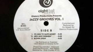 Jazzy Grooves Vol.1 - Its Nice To Have Money