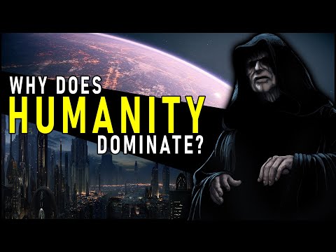 Why are Humans the DOMINANT and MOST COMMON species in Star Wars? | Star Wars Lore