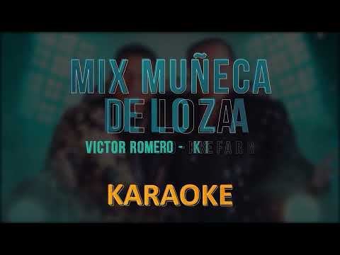 Mix muñeca de loza (Karaoke Oficial)