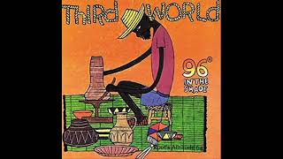 Third World - Rhythm Of Life - (96 In The Shade)
