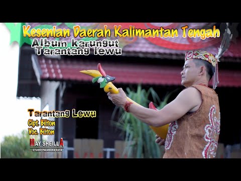 KARUNGUT DAYAK KALIMANTAN TENGAH. TARANTANG LEWU. By.BILTON.(Official)