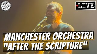 Manchester Orchestra "After the Scripture" LIVE