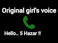 Hello 5 Hazar Original Girl S Voice Prank Hindi Call Girlvoiceprank Originalgirlsoundhub
