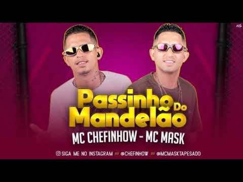MC CHEFINHOW E MC MASK - PASSINHO DO MANDELÃO