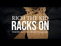 Rich The Kid Racks On Feat YoungBoy Never Broke Again Official Video