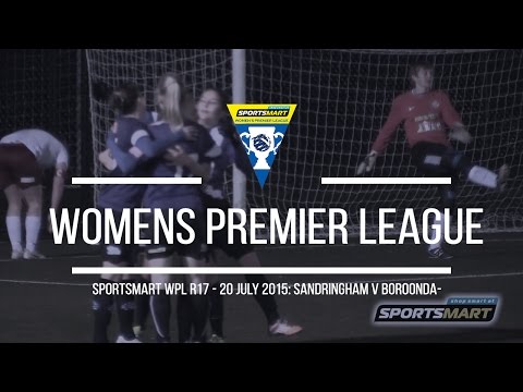 Sportsmart WPL Round 17: Sandringham SC v Boroondara Eagles FC
