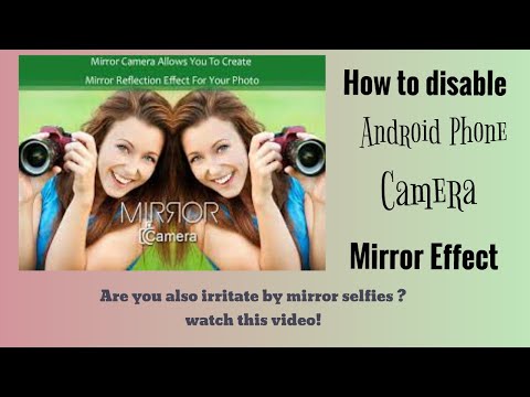 Android Phone : Disable Mobile Phone Front/Selfie Camera Mirror Effect