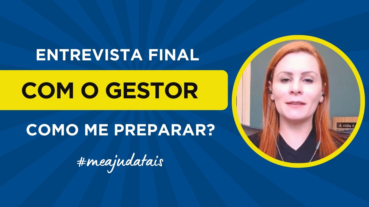 Entrevista Final com o Gestor