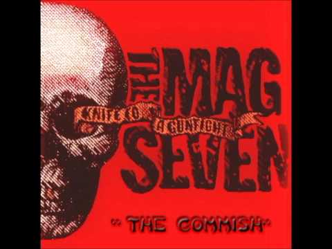 The MAG SEVEN - The Commish