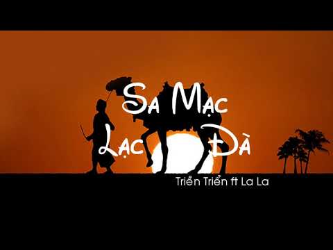 [Kara+Vietsub] Sa Mạc Lạc Đà - Triển Triển ft La La | 沙漠骆驼 - 展展与罗罗 (TikTok)