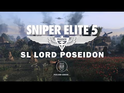 Sniper Elite 5 | Quietly | Part 2 | SL Lord Poseidon