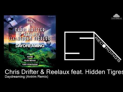 SOULART005 Chris Drifter & Reelaux feat. Hidden Tigress - Daydreaming (Antrim Remix) [Progressive H
