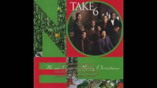 Take 6 - Have Yourself A Merry Little Christmas