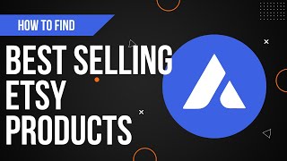 The PERFECT Tool for Finding Best Selling Etsy Products! | Alura.io