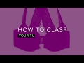 How To Clasp Your Tulip Front Close Bra