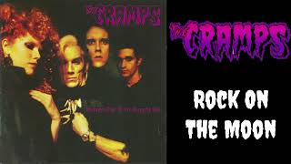 The Cramps - Rock On The Moon
