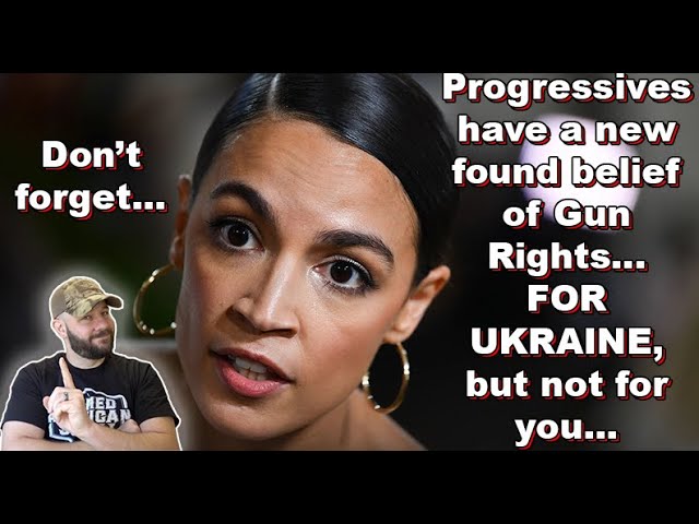 Progressives Dems now SUPPORT the 2nd Amendment as Biden mulls sending guns to Ukrainians...